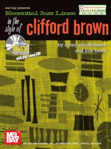 Essential Jazz Lines : In the Style of Clifford Brown-C Edt