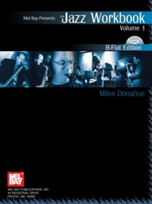 Jazz Workbook, Volume 1 B-Flat Edition