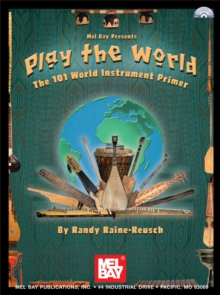 Play The World : The 101 World Instrument Primer