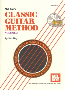 Classic Guitar Method Volume 3