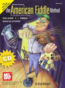 The American Fiddle Method Volume 1