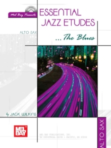 Essential Jazz Etudes..The Blues - Alto Sax