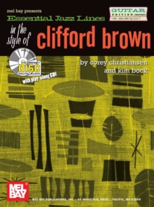 Essential Jazz Lines : In the Style of Clifford Brown - Guitar Edt.