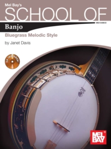 School of Banjo : Bluegrass Melodic Style