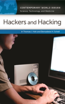 Hackers and Hacking : A Reference Handbook