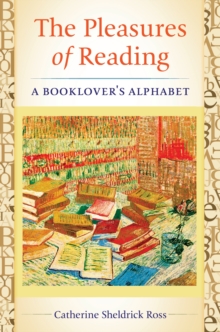 The Pleasures of Reading : A Booklover's Alphabet