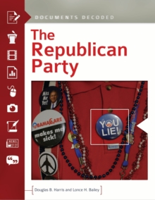 The Republican Party : Documents Decoded