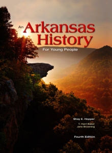 An Arkansas History for Young People : Fourth Edition