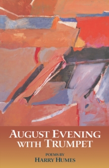 August Evening with Trumpet : Poems