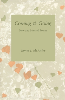 Coming and Going : New and Selected Poems