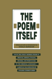 The Poem Itself : 150 of the Finest Modern Poets in the Original Languages