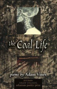 The Coal Life : Poems