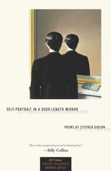 Self-Portrait in a Door-Length Mirror : Poems