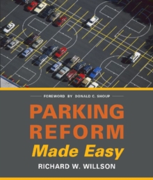 Parking Reform Made Easy, Paperback / softback Book Parking Reform Made Easy, Paperback / softback Book
