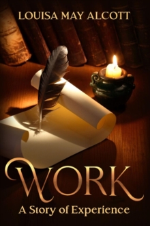 Work: A Story of Experience : Annotated