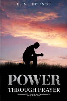 Power Through Prayer : Annotated