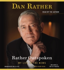 Rather Outspoken : My Life in the News, CD-Audio Book Rather Outspoken : My Life in the News, CD-Audio Book