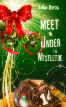 Meet Me Under the Mistletoe : Starlight Christmas Series