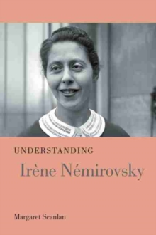 Understanding Irene Nemirovsky, Hardback Book Understanding Irene Nemirovsky, Hardback Book