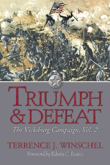 Triumph & Defeat : The Vicksburg Campaign