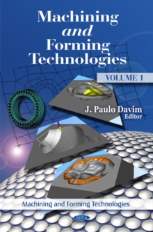 Machining & Forming Technologies : Volume 1, Hardback Book Machining & Forming Technologies : Volume 1, Hardback Book