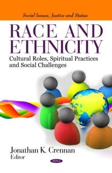 Race and Ethnicity : Cultural Roles, Spiritual Practices and Social Challenges