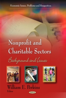 Nonprofit & Charitable Sectors : Background & Issues, Hardback Book Nonprofit & Charitable Sectors : Background & Issues, Hardback Book