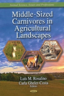 Middle-Sized Carnivores in Agricultural Landscapes, Hardback Book Middle-Sized Carnivores in Agricultural Landscapes, Hardback Book