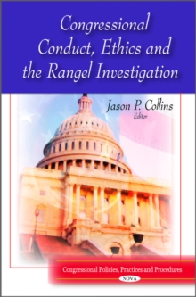Congressional Conduct, Ethics & the Rangel Investigation, Hardback Book Congressional Conduct, Ethics & the Rangel Investigation, Hardback Book