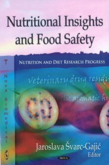 Nutritional Insights & Food Safety, Hardback Book Nutritional Insights & Food Safety, Hardback Book