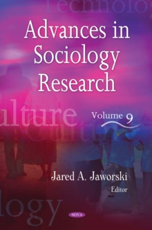 Advances in Sociology Research. Volume 9