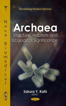 Archaea : Structure, Habitats and Ecological Significance