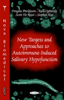 New Targets & Approaches to Autoimmune-Induced Salivary Hypofunction, Paperback Book New Targets & Approaches to Autoimmune-Induced Salivary Hypofunction, Paperback Book