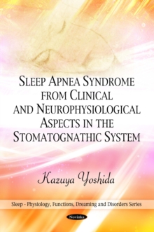 Sleep Apnea Syndrome from Clinical and Neurophysiological Aspects in the Stomatognathic System