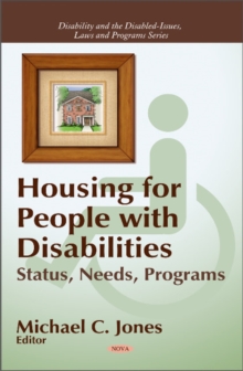 Housing for People with Diabilities : Status, Needs, Programs, Hardback Book Housing for People with Diabilities : Status, Needs, Programs, Hardback Book