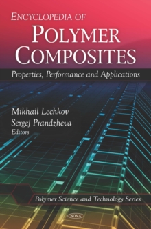 Encyclopedia of Polymer Composites: Properties, Performance and Applications