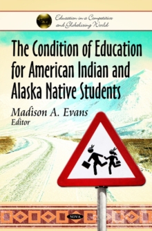 Condition of Education for American Indian & Alaska Native Students, Hardback Book Condition of Education for American Indian & Alaska Native Students, Hardback Book