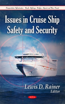Issues in Cruise Ship Safety & Security, Hardback Book Issues in Cruise Ship Safety & Security, Hardback Book