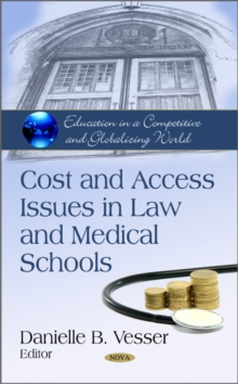 Cost & Access Issues in Law & Medical Schools, Hardback Book Cost & Access Issues in Law & Medical Schools, Hardback Book