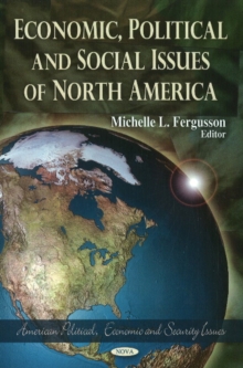 Economic, Political & Social Issues of North America, Hardback Book Economic, Political & Social Issues of North America, Hardback Book