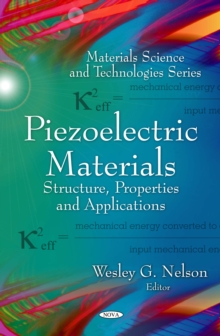 Piezoelectric Materials : Structure, Properties and Applications