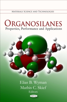 Organosilanes : Properties, Performance and Applications