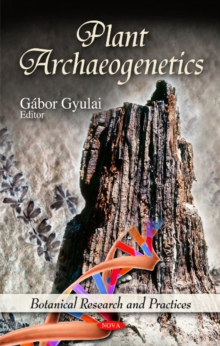 Plant Archaeogenetics, Hardback Book Plant Archaeogenetics, Hardback Book