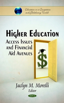Higher Education : Access Issues & Financial Aid Avenues, Paperback Book Higher Education : Access Issues & Financial Aid Avenues, Paperback Book