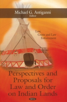 Perspectives & Proposals for Law & Order on Indian Lands, Hardback Book Perspectives & Proposals for Law & Order on Indian Lands, Hardback Book