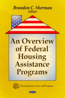 An Overview of Federal Housing Assistance Programs