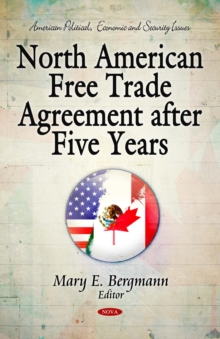 North American Free Trade Agreement after Five Years