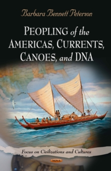 Peopling of the Americas, Currents, Canoes, and DNA