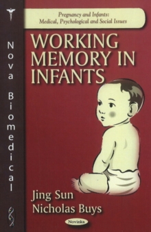 Working Memory in Infants, Paperback Book Working Memory in Infants, Paperback Book