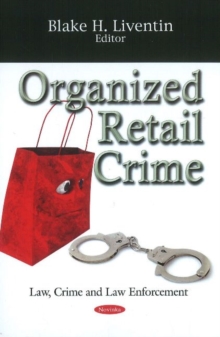 Organized Retail Crime, Paperback Book Organized Retail Crime, Paperback Book